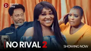 No Rival Part 2 (2022 Yoruba Movie)