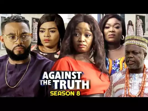 Against The Truth Season 8