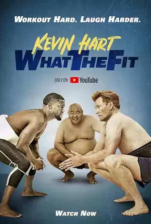 Kevin Hart What the Fit S01 E05