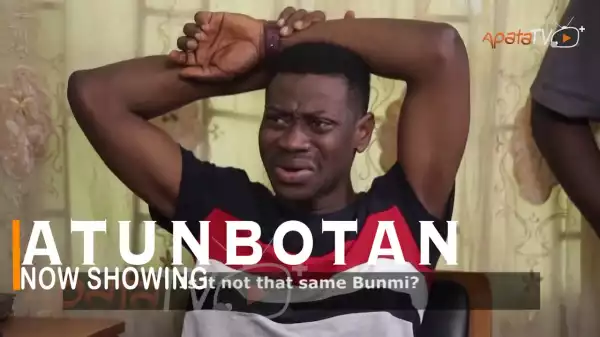 Atunbotan (2022 Yoruba Movie)
