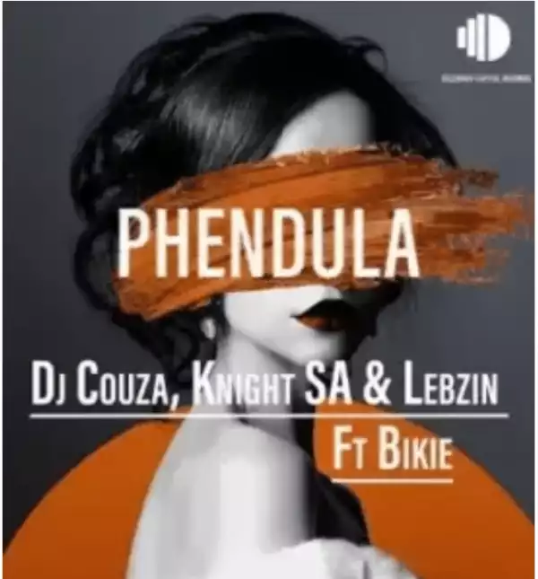 DJ Couza – Phendula ft. Knight SA, Lebzin & Bikie