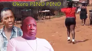 Okoro Pino Pino (2022 Nollywood Movie)