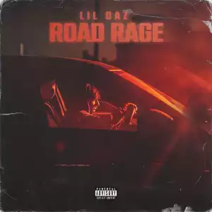 LIL GAZ – Road Rage