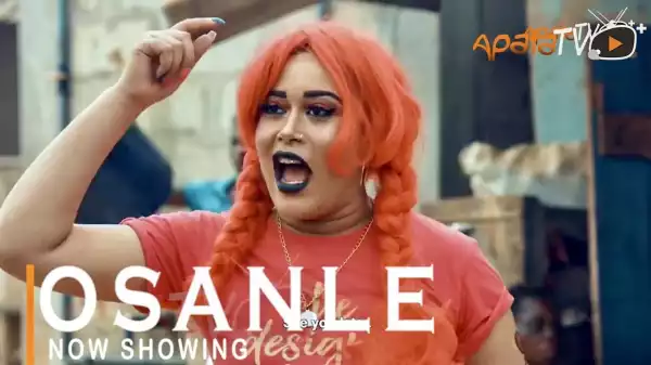Osanle (2021 Yoruba Movie)