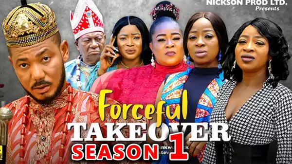 Forceful Takeover (2024 Nollywood Movie)