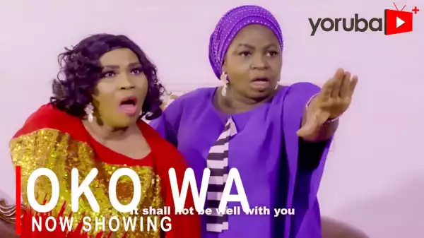 Oko Wa (2022 Yoruba Movie)