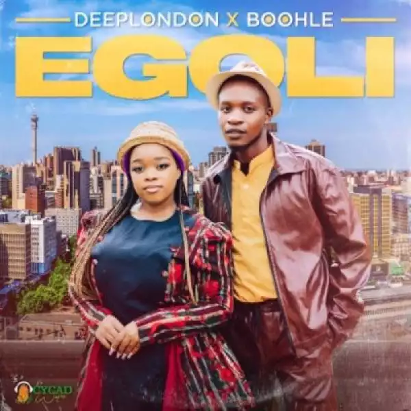 Deep London & Boohle – Egoli
