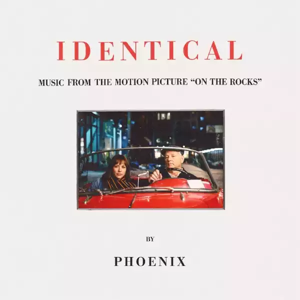 Phoenix – Identical (from the motion picture “on the rocks”)