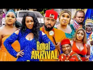 Royal Arrival (2021 Nollywood Movie)