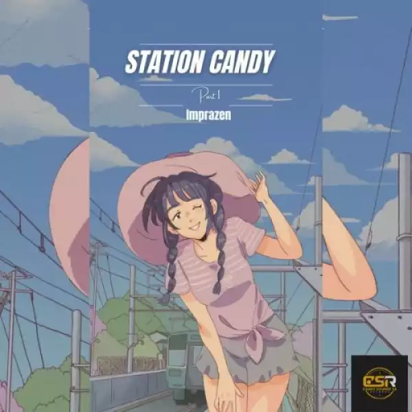 Imprazen – Station Candy Pt. 1 (EP)