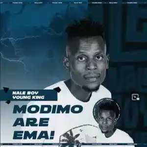 Naleboy Young King – Modimo are ema (ALBUM)