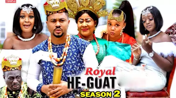 Royal He Goat Season 2 (2020 Nollywood Movie)