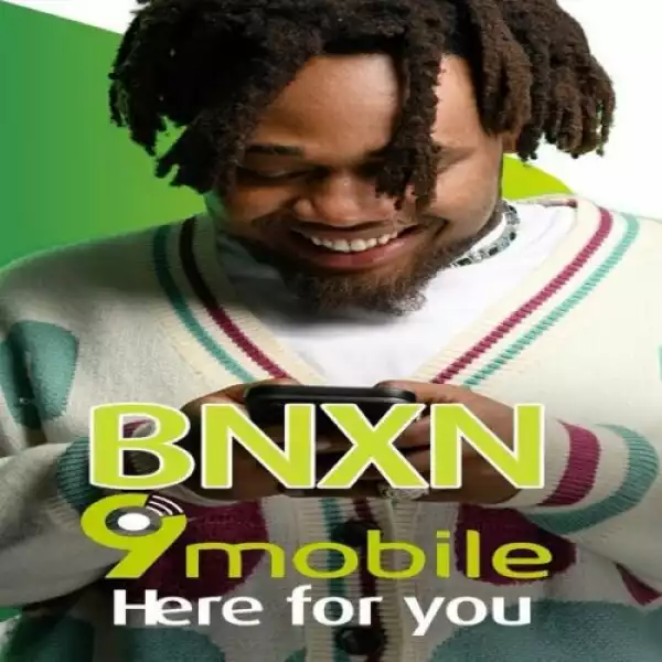 BNXN – Here For You (9mobile)