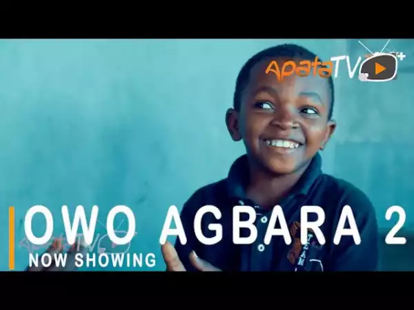 Owo Agbara Part 2 (2021 Yoruba Movie)