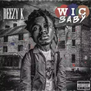 Beezy K - Wic Baby (Album)