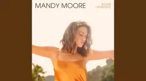 Mandy Moore - When I Wasn’t Watching