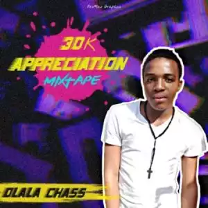 Dlala Chass – 30K Appreciation Mix