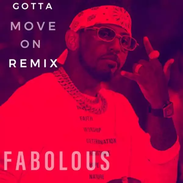 Fabolous - Gotta Move On Remix