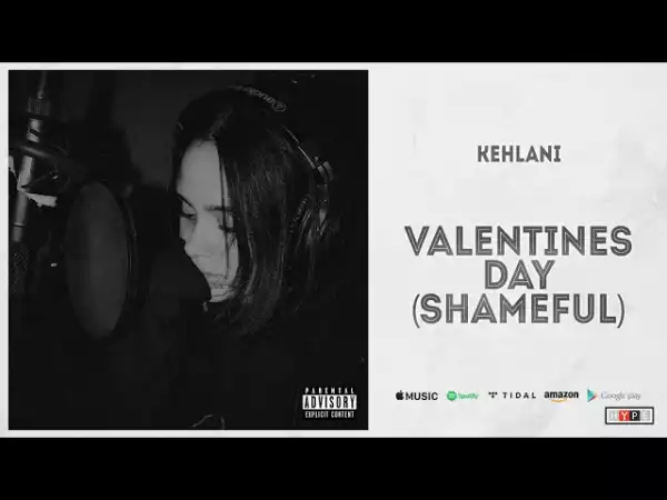 Kehlani - Valentine