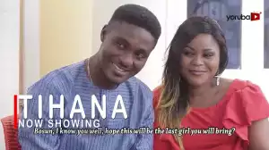 Tihana (2022 Yoruba Movie)