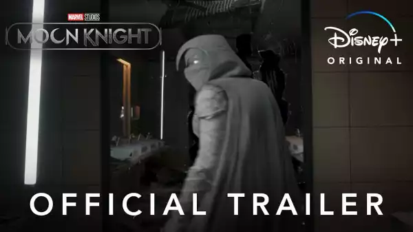 Watch Marvel Studios’ Moon Knight | Official Trailer