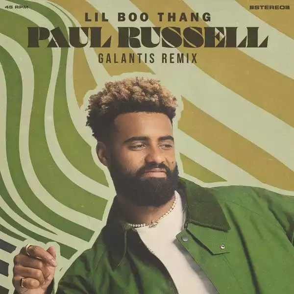 Paul Russell – Lil Boo Thang (Galantis Remix)