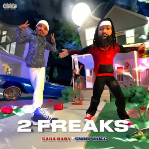 Sada Baby - 2 Freaks ft. Snoop Dogg