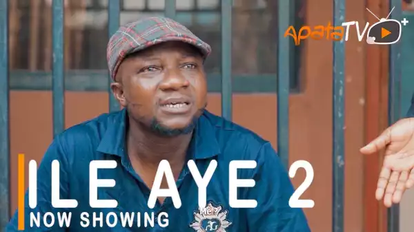 Ile Aye Part 2 (2021 Yoruba Movie)
