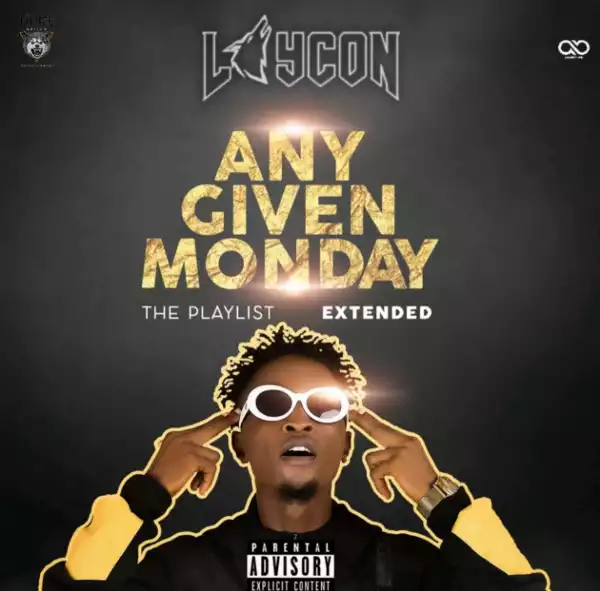 Laycon – Any Given Monday (Playlist)