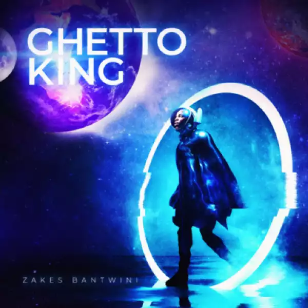 Zakes Bantwini – Ghetto King (Album)