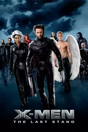 X-Men 3 : The Last Stand (2006)