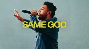 Elevation Worship – Same God (Video)