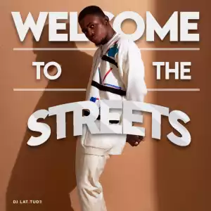 DJ Latitude – Welcome To The Streets Mixtape