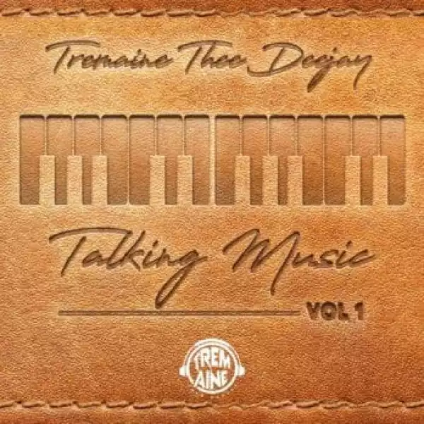 Tremaine Thee DeeJaY – Talking Music Vol. 1 Mix