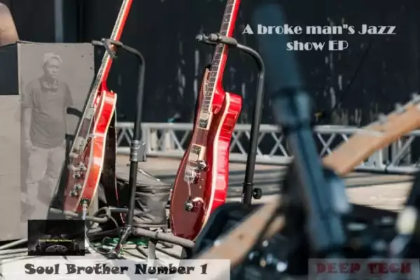 Soul Brother Number 1 – A Broke Man’s Jazz Show EP
