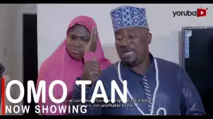 Omo Tan (2022 Yoruba Movie)