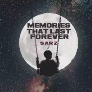 Sarz – Memories That Last Forever (EP)