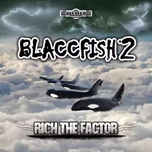 Rich The Factor – Blaccfish (Album)