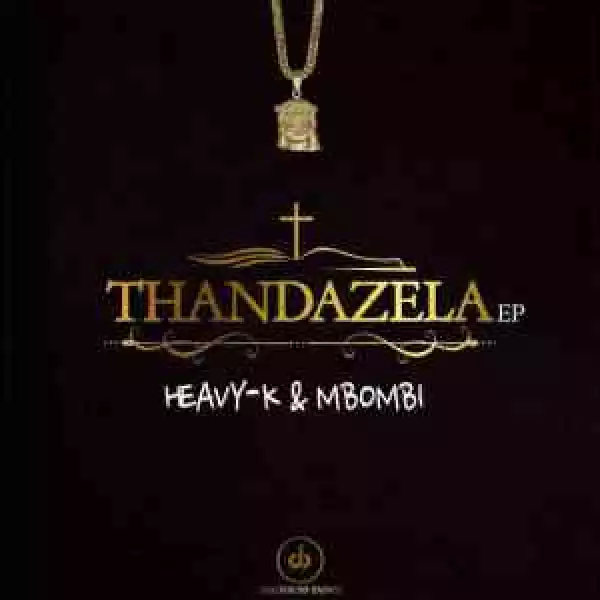 Heavy K & Mbombi – Utywala ft. MalumNator