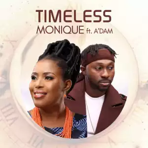 MoniQue – Timeless Medley ft. A’dam