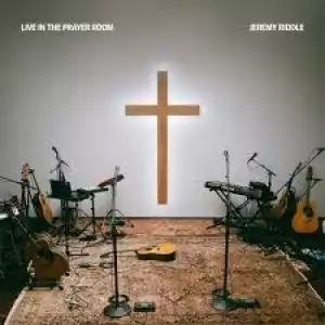 Jeremy Riddle – His Name Is Jesus