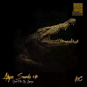 Ingwenya & Noxious DJ – Abyss Sounds 040C (Guest Mix)