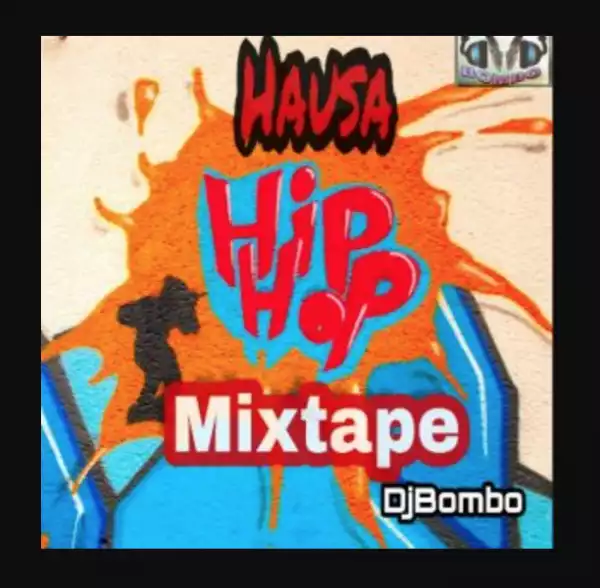 DJ Bombo – Hausa Hip Hop Mix