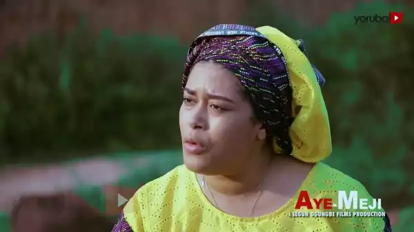 Aye Meji (2022 Yoruba Movie)