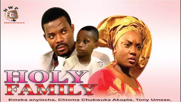 Holy Family (Old Nollywood Movie)