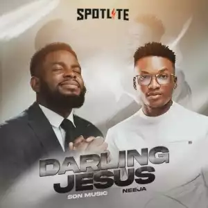 Son Music - Darling Jesus Ft. Neeja