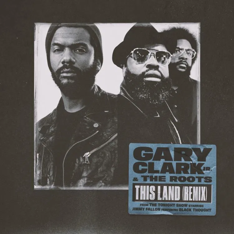 Gary Clark Jr. Ft. The Roots – This Land (Remix)