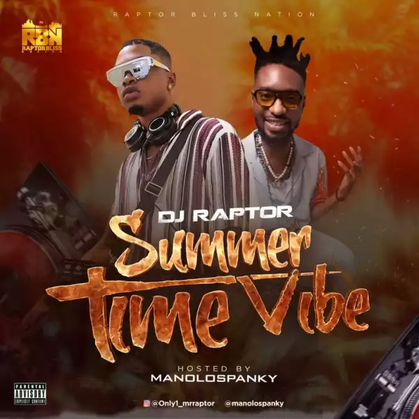 DJ Raptor x Spanky – Summer Time Vibe Mix