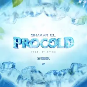 Shakar EL ft L.A.X – Procold