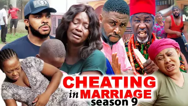 Cheating In Marriage Season 9